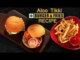 Veg Burger and Fries Recipe in Hindi | वेज आलू टिक्की बर्गर | Aloo Tikki Veg Burger Recipe