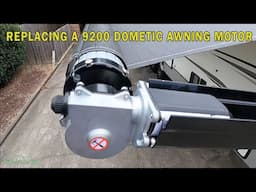 Replacing a 9200 Dometic Awning Motor