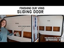 Finishing a Sliding Door in a Van Conversion | Van Build Ep 14