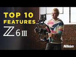 Here are the TOP 10 FEATURES of the NIKON Z6iii (Hands-On Experience)