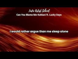 Kehlani -Can You Blame Me (Instrumental) with Lyrics ft  Lucky Daye  Karaoke