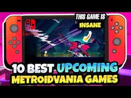 TOP 10 UPCOMING METROIDVANIA SWITCH GAMES YOU DON'T WANT TO MISS IN 2022 & 2023