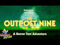 A First Look at The Outpost Nine! Episodic Horror on a Forever Hiatus.