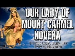 OUR LADY OF MOUNT CARMEL NOVENA : Day 5