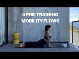 3 MOBILITY FLOWS | pre-strength training yoga to warm up