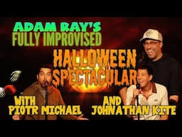 Fully Improvised Halloween Spectacular | Adam Ray Comedy