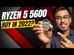 AMD Ryzen 5 5600 Review: Buy in 2022? 🤔