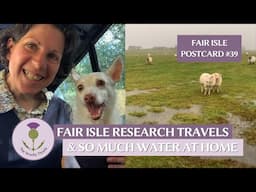 Fair Isle Postcard #39: Fair Isle Research Travels