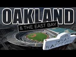 What REALLY Happened to Oakland & the East Bay?