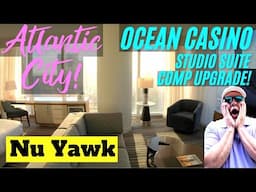 🟡 Atlantic City | Ocean Casino Resort Studio Suite Tour! Upgraded Comp! Beautiful Suite! #NuYawk