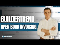 Buildertrend Tutorial - Open Book Invoicing