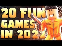 Top 20 Most Fun Roblox Games to play in 2022 (September Edition)