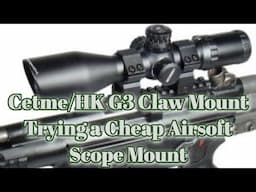 Cetme / HK G3 Claw Mount | Using a Cheap Airsoft Scope Mount on a Cetme