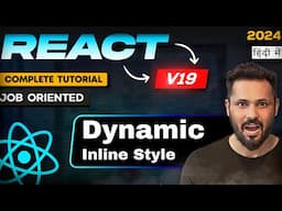 React js 19 tutorial in Hindi #33 Dynamic and Conditional Inline Style