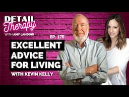 175: Excellent Advice for Living with Kevin Kelly