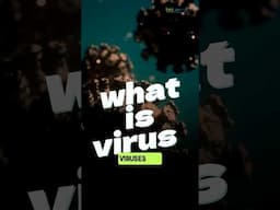 What is a Virus? Easy Explanation in Just 60 Seconds! #biology #virus #science