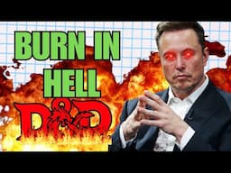 Elon Musk Says WoTC D&D Can Burn in Hell