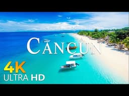 CANCUN, MEXICO 4K - Enchanting Scenic Relaxation Film with Calming Music - 4K Ultra HD Video