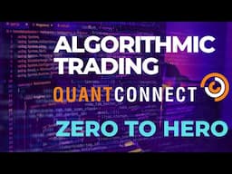 QuantConnect Full Tutorial 2024 - Worlds Best AlgoTrading Engine