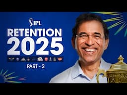 Harsha Bhogle on IPL Retentions - Part 2