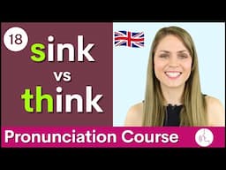 Practice Your English Pronunciation /s/ vs Th /θ/ Sounds | Course #18