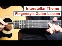 Interstellar (Hans Zimmer) | Fingerstyle Guitar Lesson (Tutorial) How to play Fingerstyle