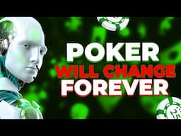 The FUTURE OF POKER in the Age of AI