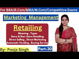 Retailing - Meaning | Types | Store & NonStore Retailing | Functions | Marketing Management |