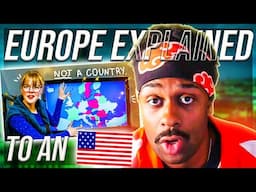 AMERICA LIED TO US!! Explaining EUROPE To Americans (American reacts)