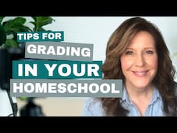 Ep 82 Tips for Homeschool Grading and Assessment