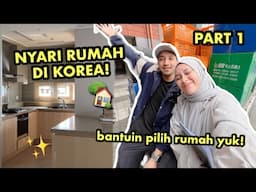 NYARI RUMAH DI KOREA 🇰🇷 PART 1: VLOG PINDAHAN | HOME TOUR 🏡 PILIH RUMAH YANG MANA YA 🥹