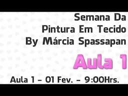 Semana da Pintura em Tecido By Márcia Spassapan - Aula 1 - Cesta com Legumes