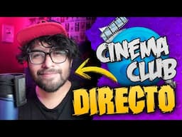 Cinema Club en DIRECTO 🔴