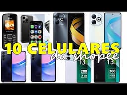 10 CELULARES MAIS VENDIDOS NA SHOPEE - COMPRAS SHOPEE