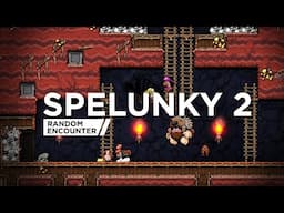 Spelunky 2 Isn't as Hard as You Think | Random Encounter