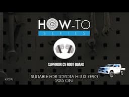 Superior CV Boot Guard For Toyota Hilux Revo How To/Instructions