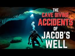 The LOST DIVERS of Jacob's Well Cave Diving Accident