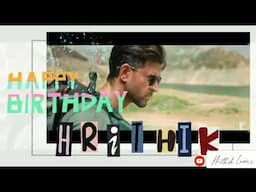 Happy Birthday Hrithik Roshan (Year 2021 ) - Tribute to The Millennial Superstar