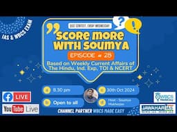 Score More With Soumya, Episode # 28, Weekly Quiz Contest on Current Affairs & NCERT for Govt. Exams