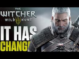 The Witcher 3 has changed forever