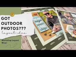 Outdoor Scrapbook Idea | Workshop Layout Wow