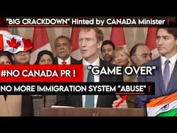 "GAME OVER" - Big Changes Hinted by Canada Immigration Minister 🇨🇦