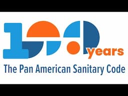 THE PAN AMERICAN SANITARY CODE: 100 YEARS OF HEALTH COLLABORATION