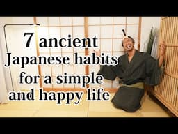 7 ancient Japanese Habits that will make your Everyday Life more Simple and Happy