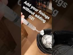 How to add finings to your beer O2 free!!