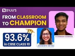 93.6 % in CBSE Class 10 | Ayushmaan Kushwaha #byjus #successstories #cbseclass10