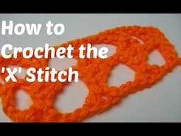 How to Crochet the X Stitch