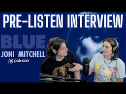 JONI MITCHELL - Blue: INTERVIEW with Lex | Watch the FULL ALBUM on Patreon NOW!