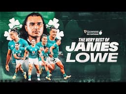 Ireland's Finisher | James Lowe ☘️ | Rugby's Best