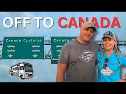 Crossing Into Canada - Home to Family